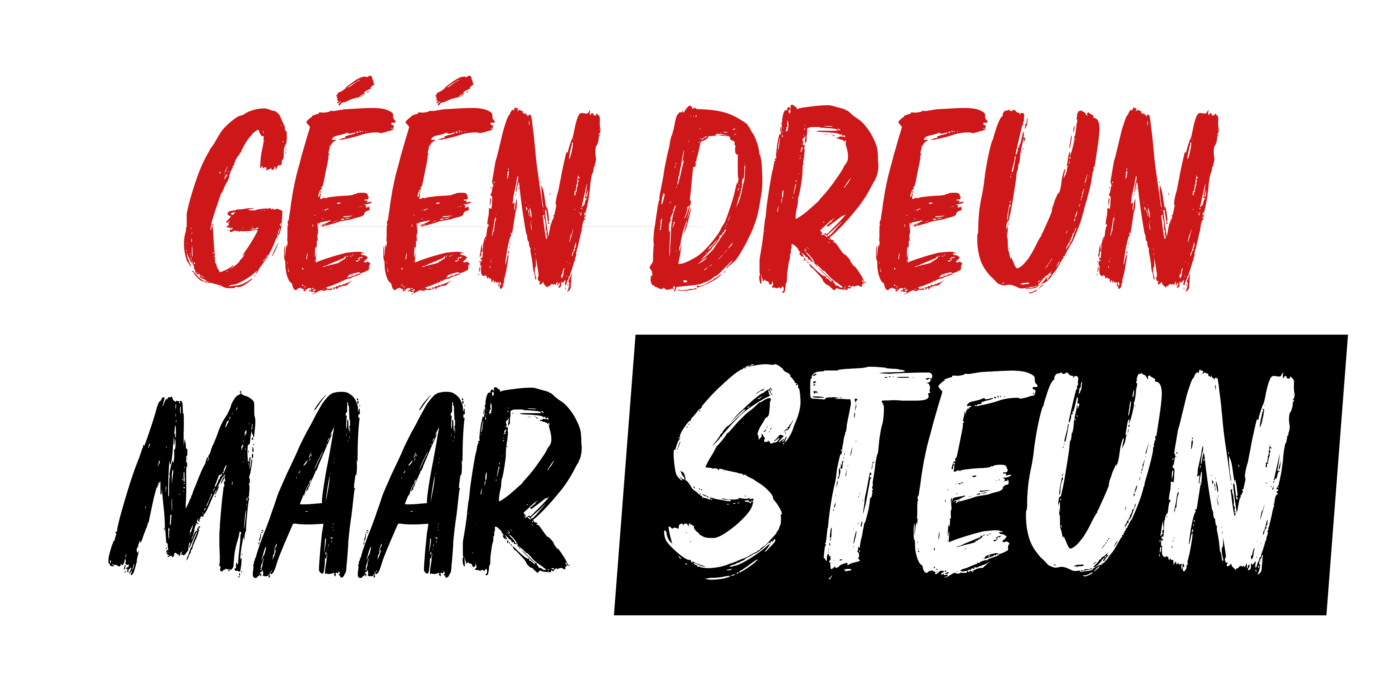 geen dreun maar steun